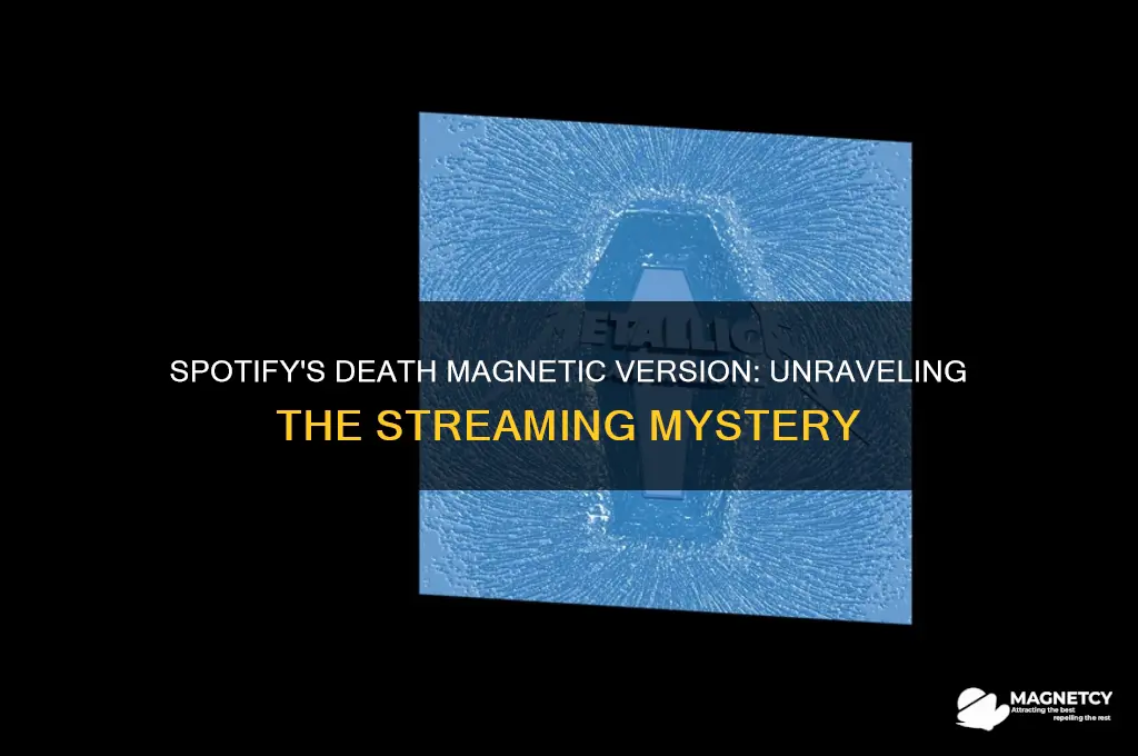 which version of death magnetic does spotify use