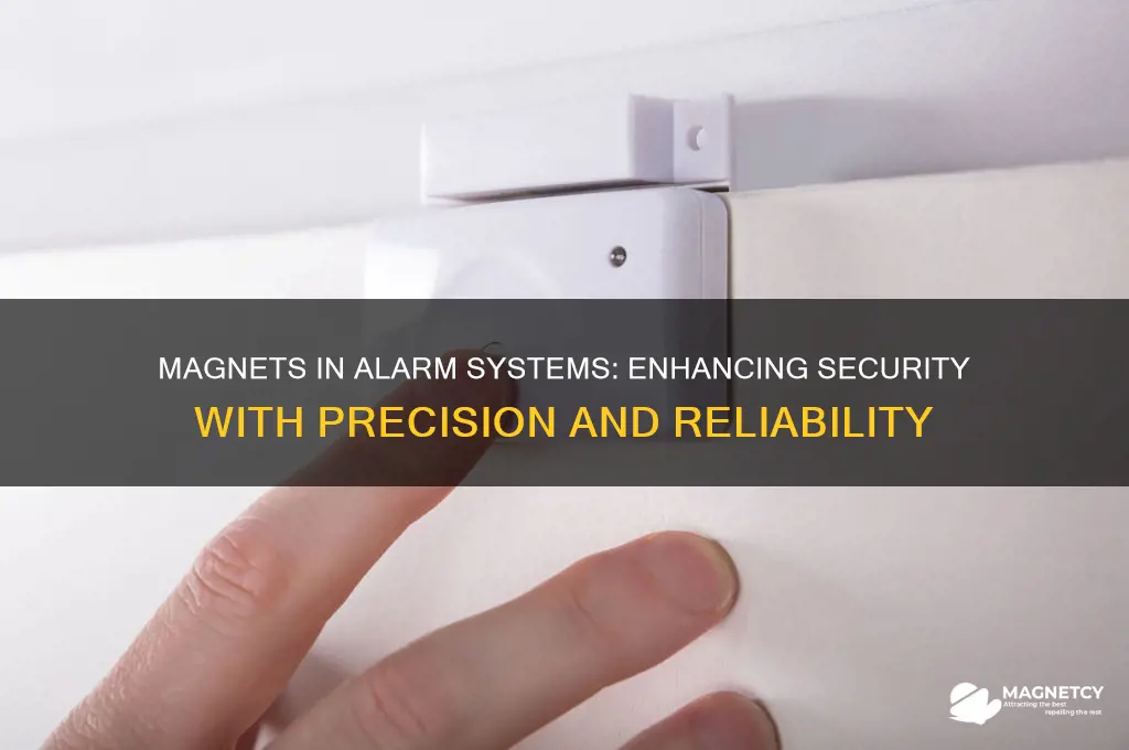 why are magnets used in alarm systems