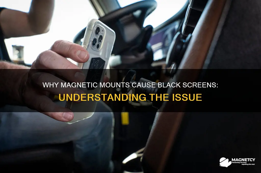 why does screen go black when using magnetic mount