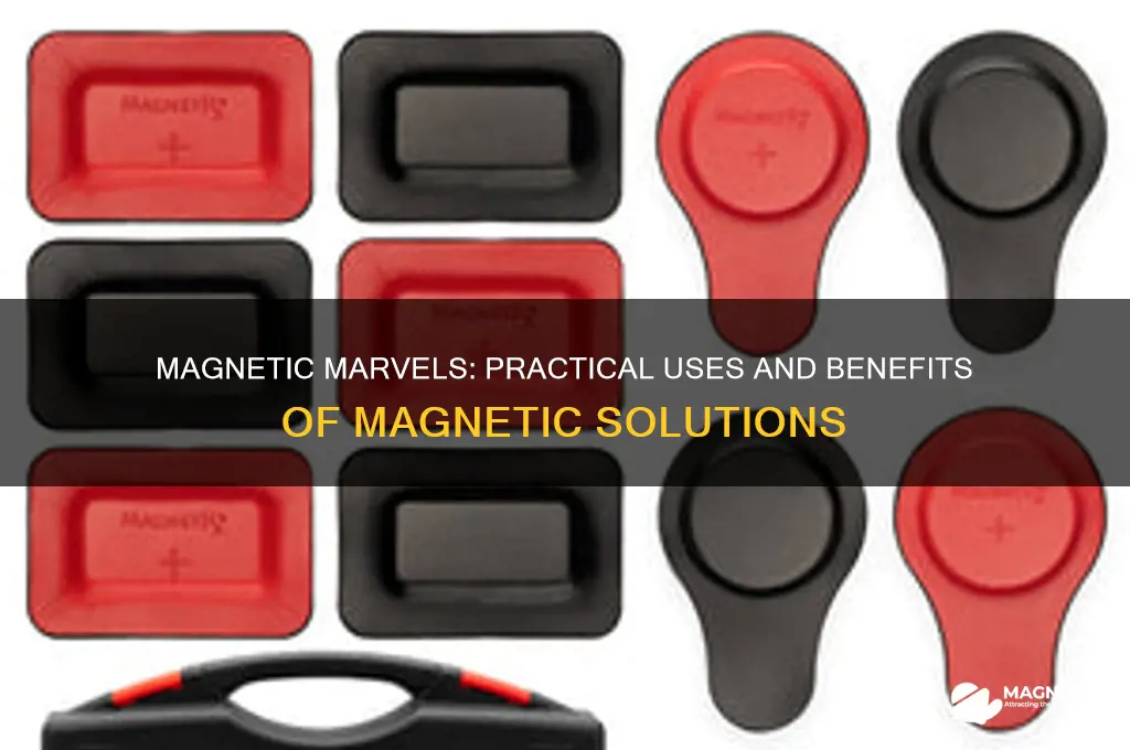 why might you use something magnetic