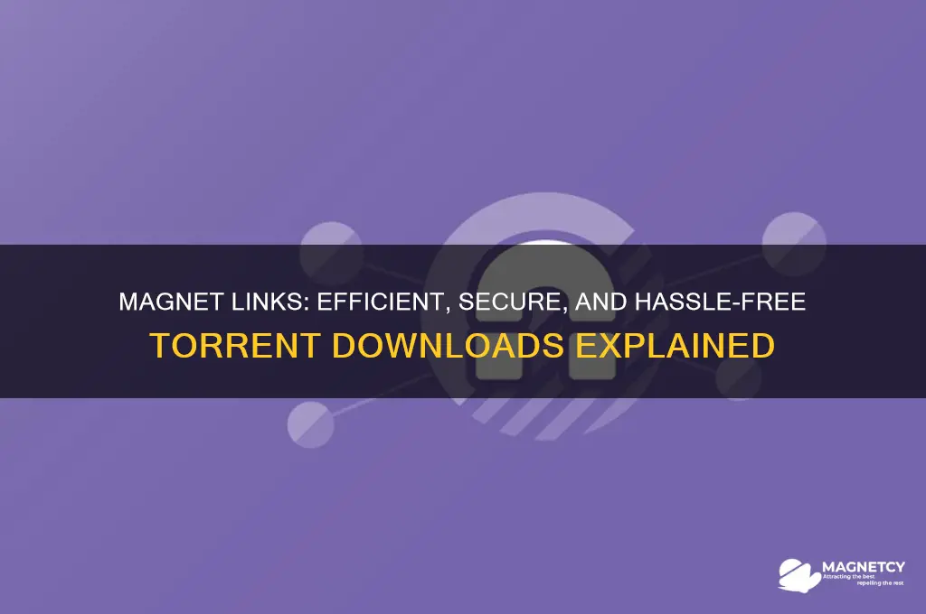 why use magnet link